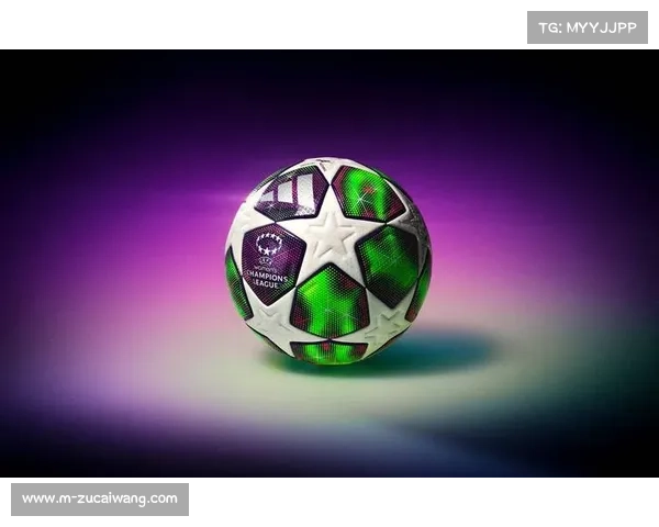 欧冠比赛用球技术迭代，战术传球精度提升数据追踪